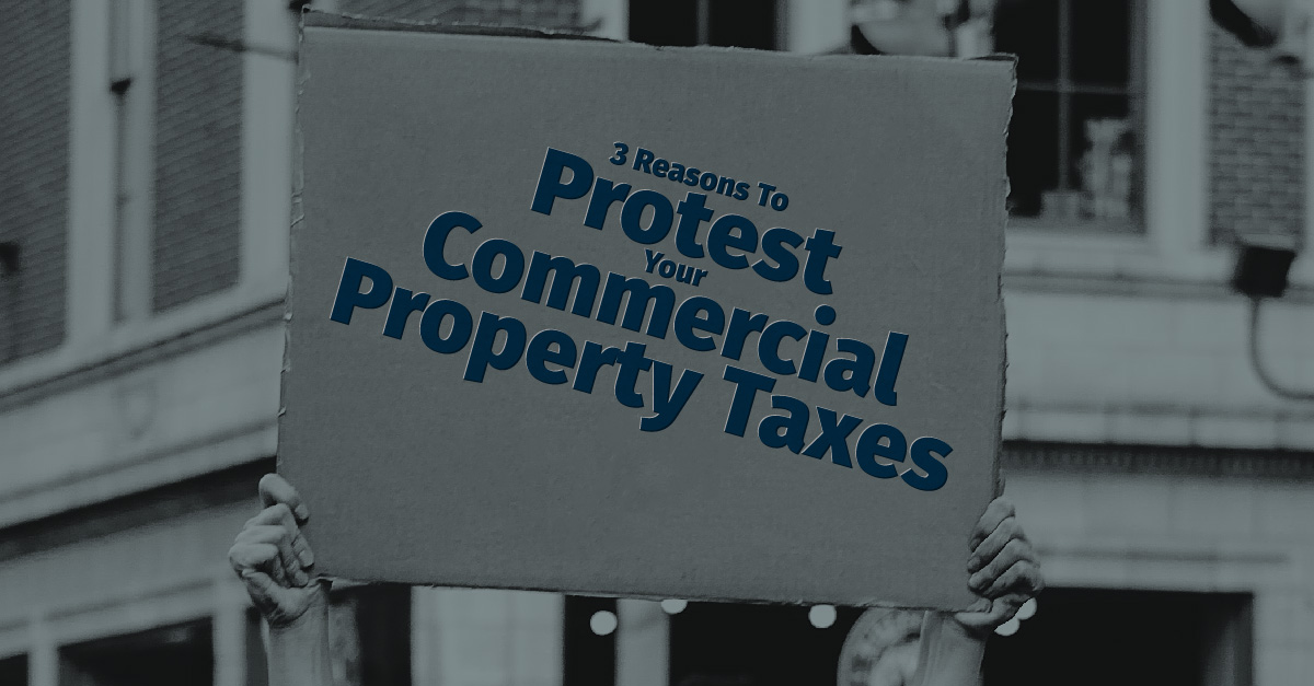 3-reasons-to-protest-your-commercial-property-taxes-five-stone-tax